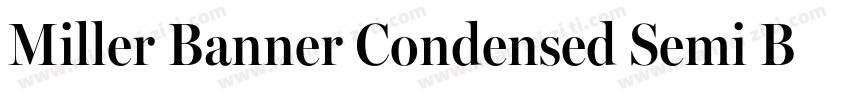 Miller Banner Condensed Semi Bold字体转换